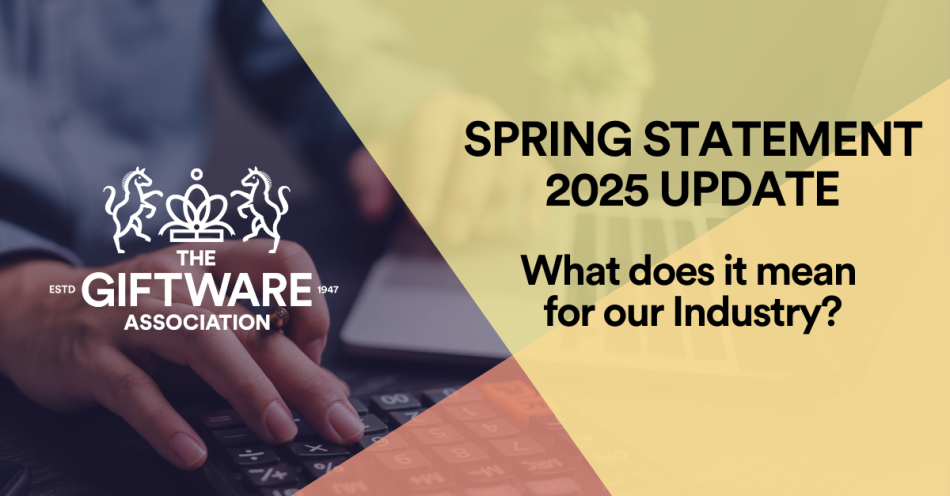 Spring Statement 2025: Key Insights for the Home and Gift Industry