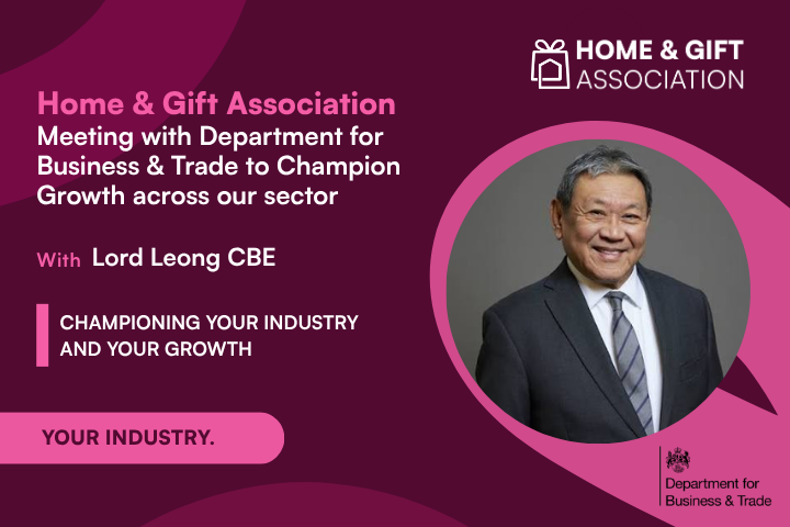 Home & Gift Association Meets Department for Business and Trade to Champion Growth Across the Sector
